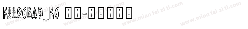 KiloGram_KG 字体字体转换